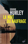 La nuit du naufrage&nbsp;-&nbsp;Graham Hurley