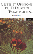 Gestes et opinions du docteur Faustrol, pataphysicien&nbsp;-&nbsp;A. Jarry
