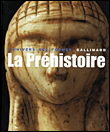 La préhistoire&nbsp;-&nbsp;Denis Vialou