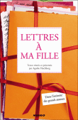 Lettres à ma fille&nbsp;-&nbsp;Agathe Hochberg