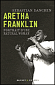 Aretha Franklin&nbsp;-&nbsp;Sebastian Danchin