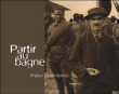 Partir au bagne&nbsp;-&nbsp;Collectif
