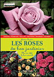Les roses du bon jardinier