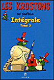 Les Krostons, T3 L'intégrale&nbsp;-&nbsp;Deliège
