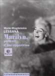 Marilyn, portrait d'une apparition&nbsp;-&nbsp;Marie-Magdeleine Lessana