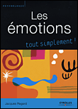 Les émotions tout simplement&nbsp;-&nbsp;J. Regard