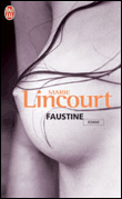 Faustine&nbsp;-&nbsp;Marie Lincourt