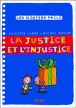 La justice et l'injustice&nbsp;-&nbsp;Brigitte Labbé, Michel Puech