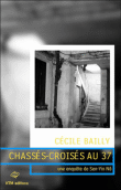 Chassés-croisés au 37&nbsp;-&nbsp;Cécile Bailly