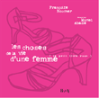 Les choses de la vie d'une femme&nbsp;-&nbsp;Françoize Boucher, Muriel Abadie