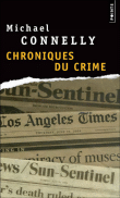 Chroniques du crime&nbsp;-&nbsp;Michael Connelly
