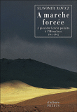 A marche forcée&nbsp;-&nbsp;Slavomir Rawicz