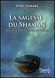 La sagesse du shaman