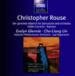 Christopher Rouse&nbsp;-&nbsp;Concerto pour percussion Der gerettete Alberich - Rapture