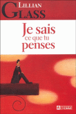 Je sais ce que tu penses&nbsp;-&nbsp;Lilian Glass
