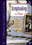 Scrapbooking en toute liberté&nbsp;-&nbsp;Collectif