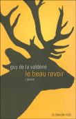 Le beau revoir&nbsp;-&nbsp;Guy de La Valdène
