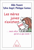 Les mères juives n'existent pas&nbsp;-&nbsp;Aldo Naouri, Sylvie Angel, Philippe Gutton