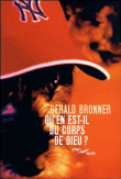 Qu'en est-il du corps de dieu ?&nbsp;-&nbsp;Gérald Bronner