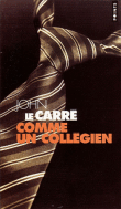 Comme un collégien&nbsp;-&nbsp;John Le Carré