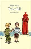 Ted et Bill&nbsp;-&nbsp;Brigitte Smadja