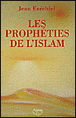 Les prophéties de l'islam&nbsp;-&nbsp;J. Ezechiel