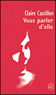 Vous parler d'elle&nbsp;-&nbsp;Claire Castillon
