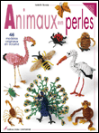 Animaux en perles&nbsp;-&nbsp;Isabelle Kassap-Scellier