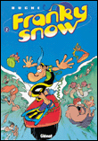 Franky Snow, T2&nbsp;-&nbsp;Buche