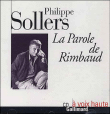 La parole de rimbaud&nbsp;-&nbsp;P. Sollers