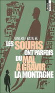Les souris ont parfois du mal à gravir la montagne&nbsp;-&nbsp;Vincent Ravalec