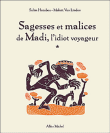 Sagesses et malices de l'idiot voyageur&nbsp;-&nbsp;Salim Hatubou