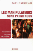 Les manipulateurs sont parmi nous&nbsp;-&nbsp;Isabelle Nazare-Aga