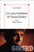 Les cinq tentations de Tomas Kloster&nbsp;-&nbsp;Luc Girerd