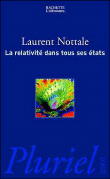 La relativité dans tous ses états&nbsp;-&nbsp;Laurent Nottale