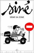 Sine seme sa zone&nbsp;-&nbsp;Siné
