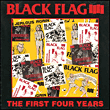 Black Flag&nbsp;-&nbsp;First four years