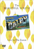 Live in the forest
