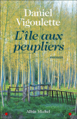 L'île aux peupliers&nbsp;-&nbsp;Daniel Vigoulette