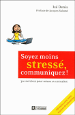 Soyez moins stress�, communiquez !