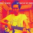 Paul Gilbert&nbsp;-&nbsp;Get out of my yard