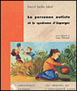 La personne autiste et le syndrome d'Asperger&nbsp;-&nbsp;J.C. Jukel