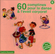 Enfant&nbsp;-&nbsp;60 comptines pour la danse et l'éveil corporel
