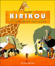 Kirikou et les bêtes sauvages&nbsp;-&nbsp;Michel Ocelot