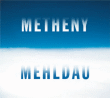 Pat Metheny, Brad Mehldau&nbsp;-&nbsp;Metheny - Mehldau