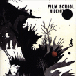 Film School&nbsp;-&nbsp;Hideout