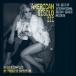 Compilation musique électronique&nbsp;-&nbsp;American Gigolo 3 - Mixed and compiled by Princess Superstar