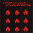 Stiff Little Fingers&nbsp;-&nbsp;Inflammable material
