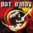 Pat O'May&nbsp;-&nbsp;Pat O'May