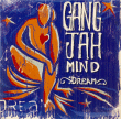 Gang Jah Mind